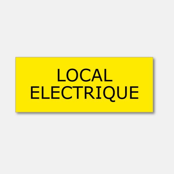 Plaque LOCAL ELECTRIQUE - PVC gravé - Format 15x6cm Plaque LOCAL ELECTRIQUE - PVC gravé - Format 15x6cm