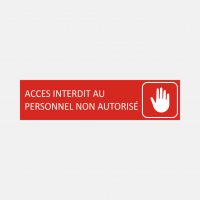 Plaque de porte Accès interdit personnel non autorisé en gravoply rouge - 16x4cm