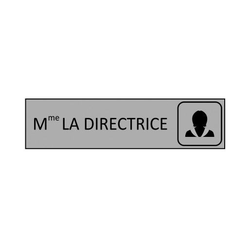 Plaque de porte Mme La  Directrice en gravoply gris - 16x4cm