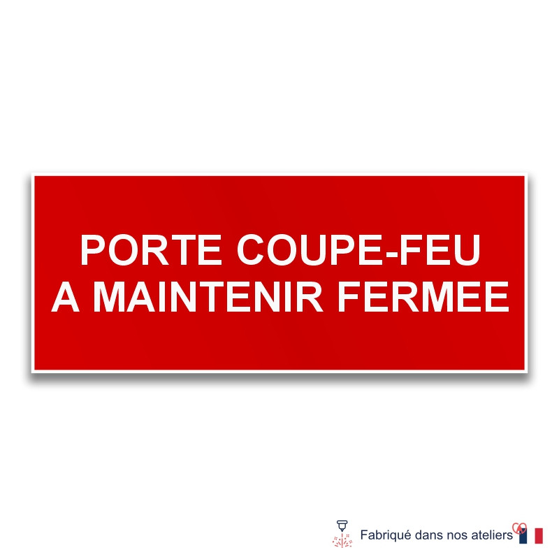 Panneau porte coupe feu à maintenir fermée