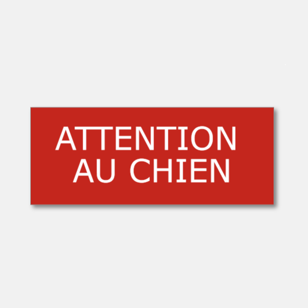 Plaque gravée - ATTENTION AU CHIEN