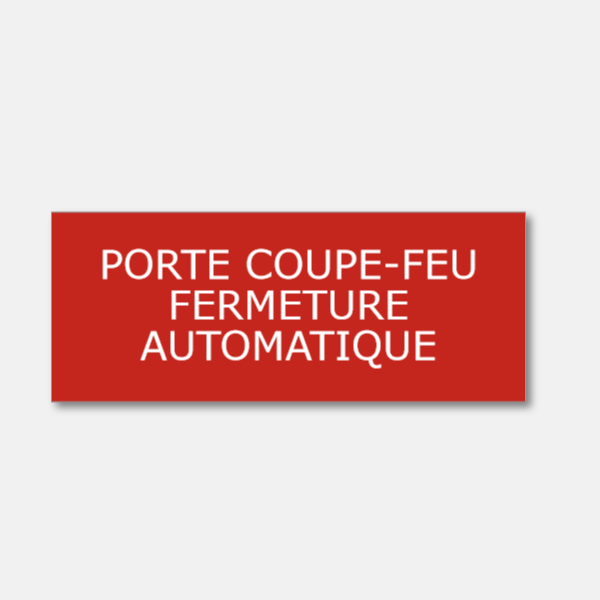 Panneau porte coupe feu fermeture automatique - Format 15x6cm