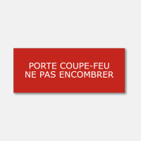 Panneau porte coupe feu ne pas encombrer - Format 15x6cm Panneau porte coupe feu ne pas encombrer - Format 15x6cm