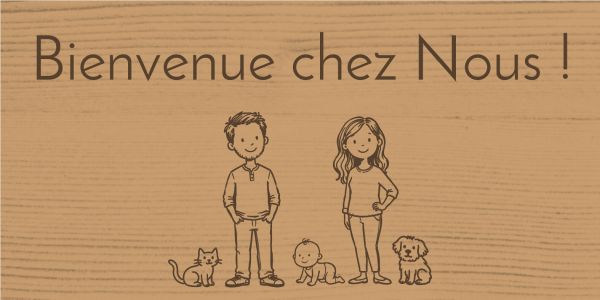 Planchette Bienvenue chez Nous