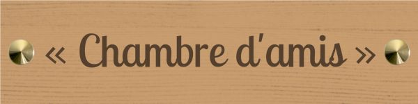 Planchette Chambre d'amis
